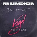 Du hast (Vogel 2012 Remix) 18 September 2012